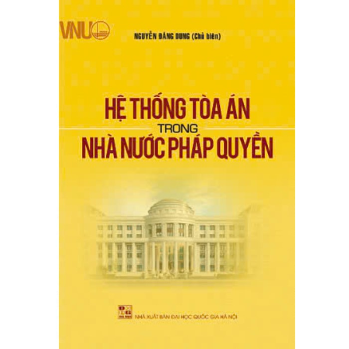 Sách Hệ thống tòa án trong nhà nước pháp quyền - Nguyễn Đăng Dung (Chủ biên)