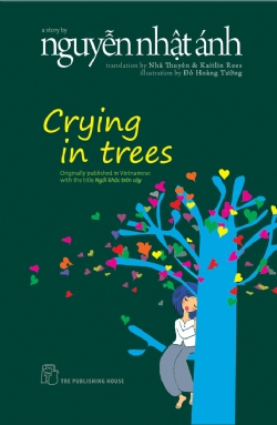 sách Crying In Trees - Nguyễn Nhật Ánh