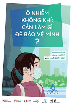 Ô Nhiễm Không Khí: Cần Làm Gì Để Bảo Vệ Mình - Géraldine LE NIR, Juliette Laurent, Marie Lan NGUYEN LEROY