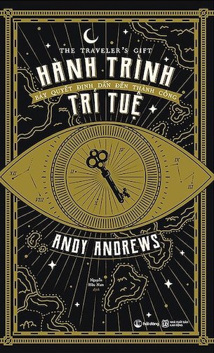 Hành Trình Trí Tuệ - Bảy Quyết Định Dẫn Đến Thành Công - Andy Andrews