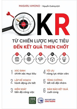 OKR - Từ Chiến Lược Mục Tiêu Đến Kết Quả Then Chốt - Masaru Amono