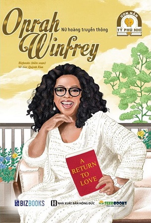 Oprah Winfrey - Nữ Hoàng Truyền Thông - BIZbooks