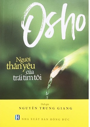 Osho - Người Thân Yêu Của Trái Tim Tôi