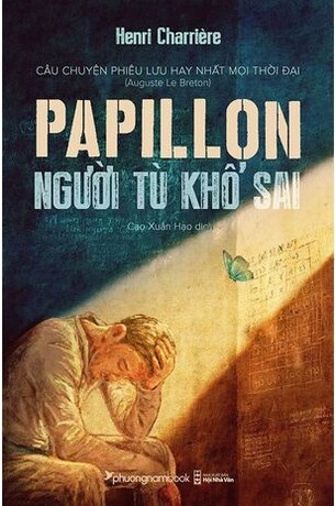 Papillon Người Tù Khổ Sai (TB 2023) - Henri Charrière
