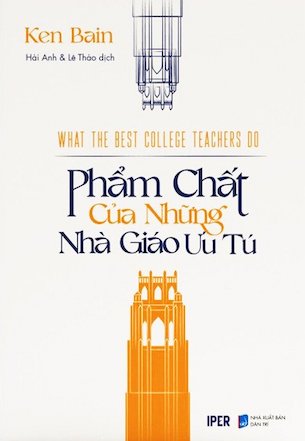 Combo 2 Cuốn T.E.T - Bồi Dưỡng Giáo Viên Hiệu Quả - Phẩm Chất Của Những Nhà Giáo Ưu Tú - Thomas Gordon, Ken Bain