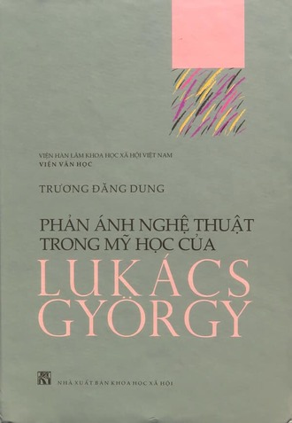 Phản ánh nghệ thuật trong Mỹ học của Lukács György