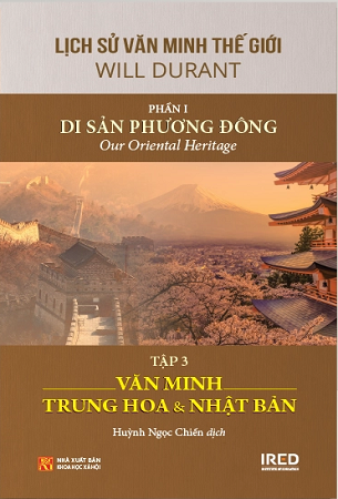 Sách Lịch Sử Văn Minh Thế Giới - Phần I: Di Sản Phương Đông - Will Durant