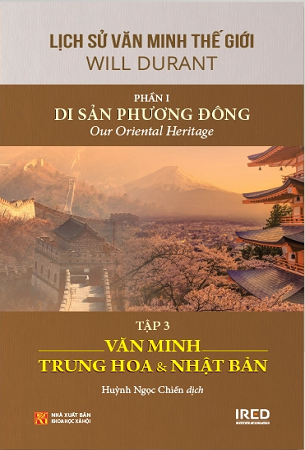 Sách Lịch Sử Văn Minh Thế Giới - Phần I: Di Sản Phương Đông - Will Durant