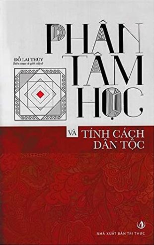 Phân Tâm Học Và Tính Cách Dân Tộc Đỗ Lai Thúy