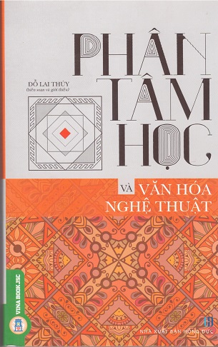 Phân Tâm Học Và Văn Hóa Nghệ Thuật - Đỗ Lai Thúy