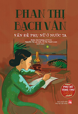 Phan Thị Bạch Vân - Vấn Đề Phụ Nữ Ở Nước Ta - Đoàn Ánh Dương, Nguyễn Thị Lan Anh, Vũ Thị Thanh Loan