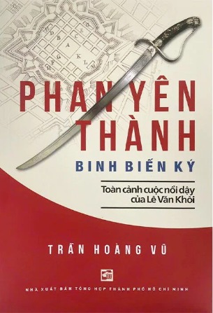 Combo (2 cuốn sách) Phan Yên Thành Binh Biến Ký - Toàn Cảnh Cuộc Nổi Dậy Của Lê Văn Khôi - Mật Bổn - Những Bí Ẩn Lịch Sử Việt Nam Cổ Trung Đại (Trần Hoàng Vũ)