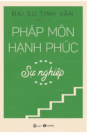 Sách Pháp Môn Hạnh Phúc - Đại sư Tinh Vân