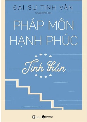 Sách Pháp Môn Hạnh Phúc - Đại sư Tinh Vân