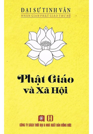 Phật Giáo Và Xã Hội - Đại Sư Tinh Vân