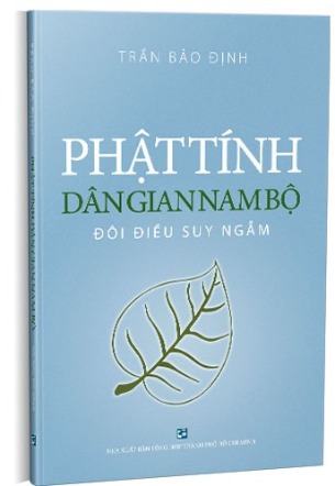 Phật tính dân gian Nam Bộ: Đôi điều suy ngẫm Trần Bảo Định