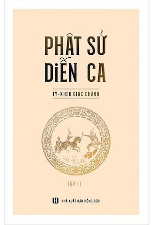 Phật Sử Diễn Ca (Bộ 2 Tập) - Tỳ Kheo Giác Chánh