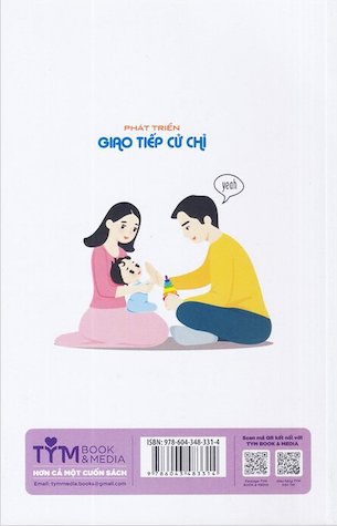 Phát Triển Giao Tiếp Cử Chỉ - Cho Trẻ Có Rối Loạn Phổ Tự Kỷ - Tài Liệu Dành Cho Phụ Huynh Và Nhà Chuyên Môn - BS. Phan Thiệu Xuân Giang, Ths. Nguyễn Thị Thu
