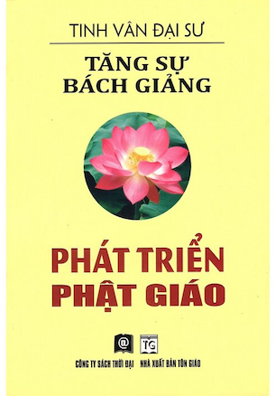 Tăng Sự Bách Giảng - Phát Triển Phật Giáo - Đại Sư Tinh Vân