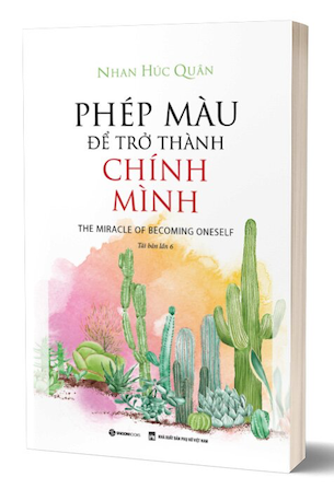 Phép Màu Để Trở Thành Chính Mình - Tái Bản 2022 - Nhan Húc Quân