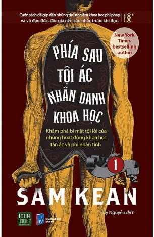 Bộ 2 tập Phía Sau Tội Ác Nhân Danh Khoa Học Sam Kean