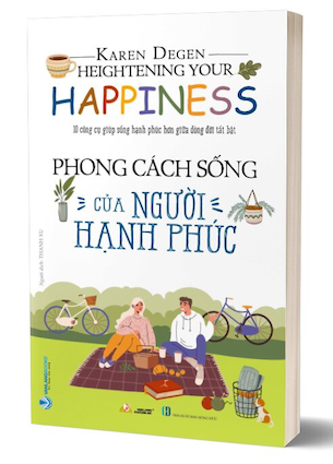 Phong Cách Sống Của Người Hạnh Phúc - Karen Degen