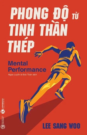 Sách Phong Độ Từ Tinh Thần Thép - Lee Sang Woo