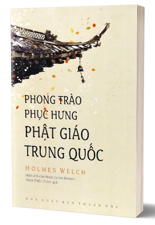 Phong Trào Phục Hưng Phật Giáo Trung Quốc - Holmes Welch