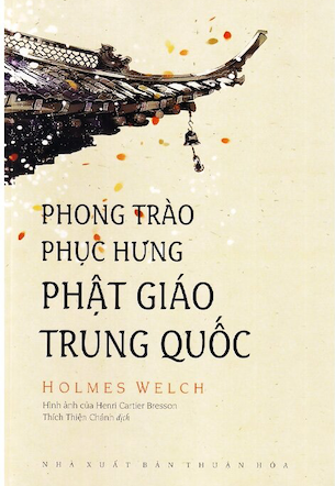 Phong Trào Phục Hưng Phật Giáo Trung Quốc - Holmes Welch