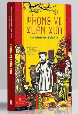 Phong Vị Xuân Xưa - Ngày Xuân Xem Sách Để Biết Việc Cổ Kim