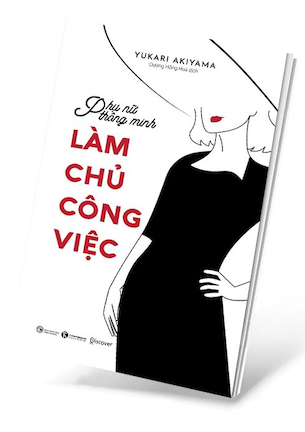 Phụ Nữ Thông Minh - Làm Chủ Công Việc - Yukari Akiyama