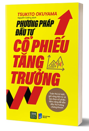 Phương Pháp Đầu Tư Cổ Phiếu Tăng Trưởng - Tsukito Okuyama