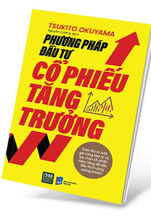 Phương Pháp Đầu Tư Cổ Phiếu Tăng Trưởng - Tsukito Okuyama