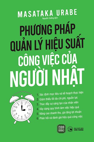 Sách Phương Pháp Quản Lý Hiệu Suất Công Việc  Của Người Nhật Masataka Urabe