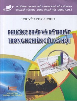 Phương Pháp Và Kỹ Thuật Trong Nghiên Cứu Xã Hội (Tái bản lần 2) - Nguyễn Xuân Nghĩa