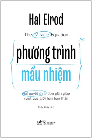 Sách The Miracle Equation - Phương Trình Mầu Nhiệm - Han Elrod