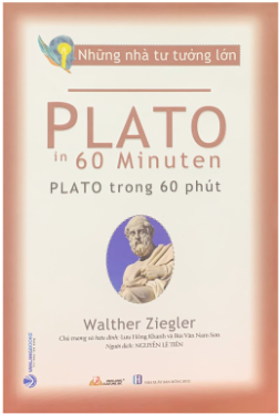 Plato Trong 60 Phút - Nhà Tư Tưởng Lớn