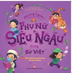 Sách Trọn Bộ Những Người Phụ Nữ Siêu Ngầu Trong Sử Việt (3 Cuốn)