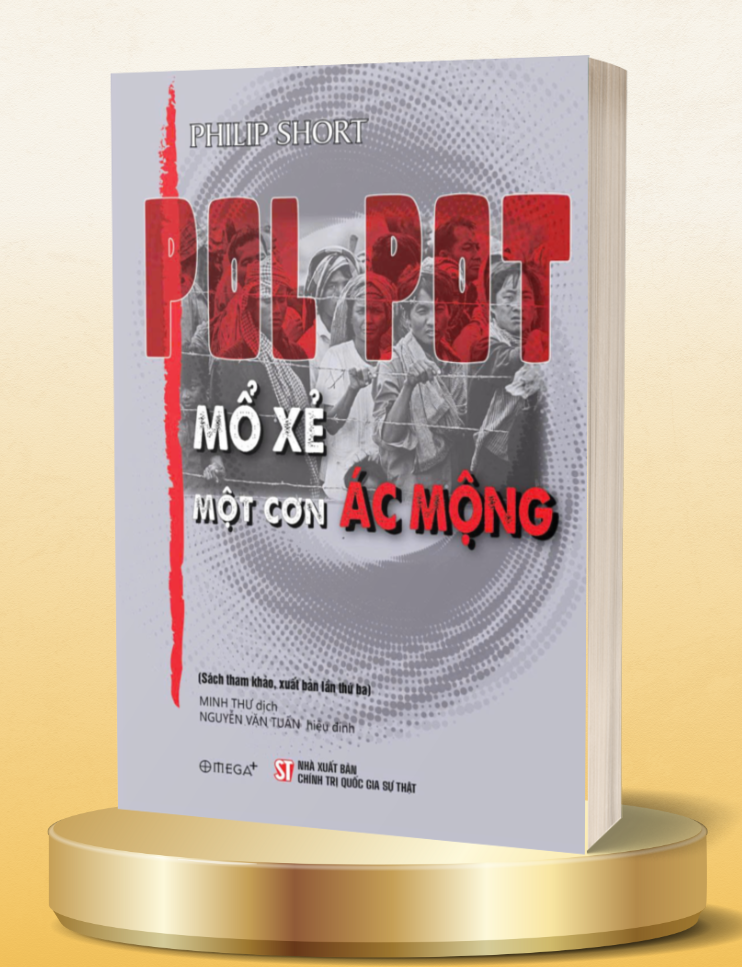 Pol Pot – Mổ Xẻ Một Cơn Ác Mộng (Philip Short)