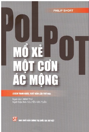 Pol Pot: Mổ xẻ một cơn ác mộng (Sách tham khảo, Xuất bản lần thứ hai)