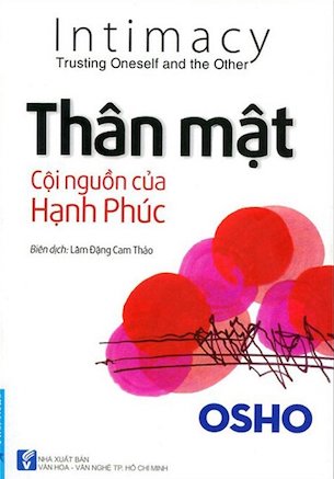 Thân Mật - Cội Nguồn Của Hạnh Phúc - Osho