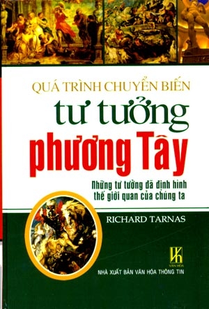 Combo: Nền Tảng Văn Minh Phương Tây +Quá trình chuyển biến tư tưởng phương Tây