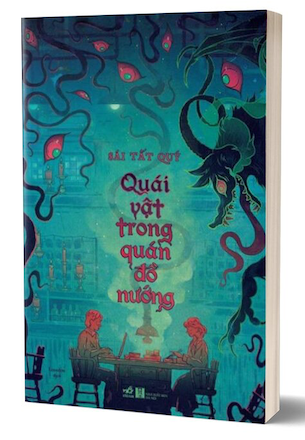 Quái Vật Trong Quán Đồ Nướng - Sài Tất Quý