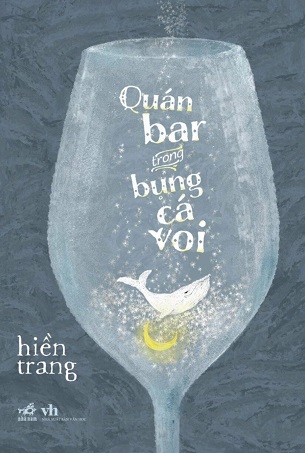 Sách Quán Bar Trong Bụng Cá Voi - Hiền Trang