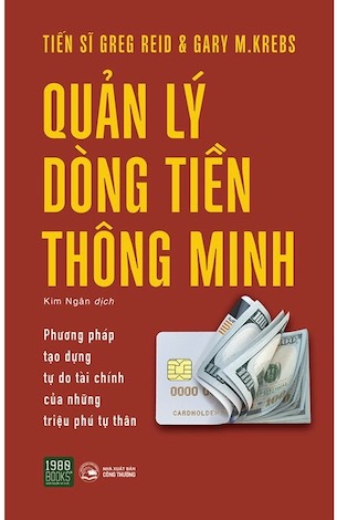 Quản Lý Dòng Tiền Thông Minh - Greg Reid, Gary M. Krebs