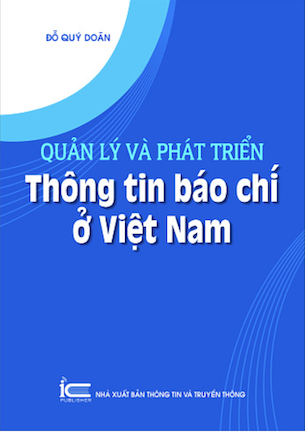 Quản Lý Và Phát Triển Thông Tin Báo Chí Ở Việt Nam - Đỗ Quý Doãn