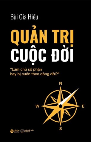 Quản Trị Cuộc Đời - Bùi Gia Hiếu