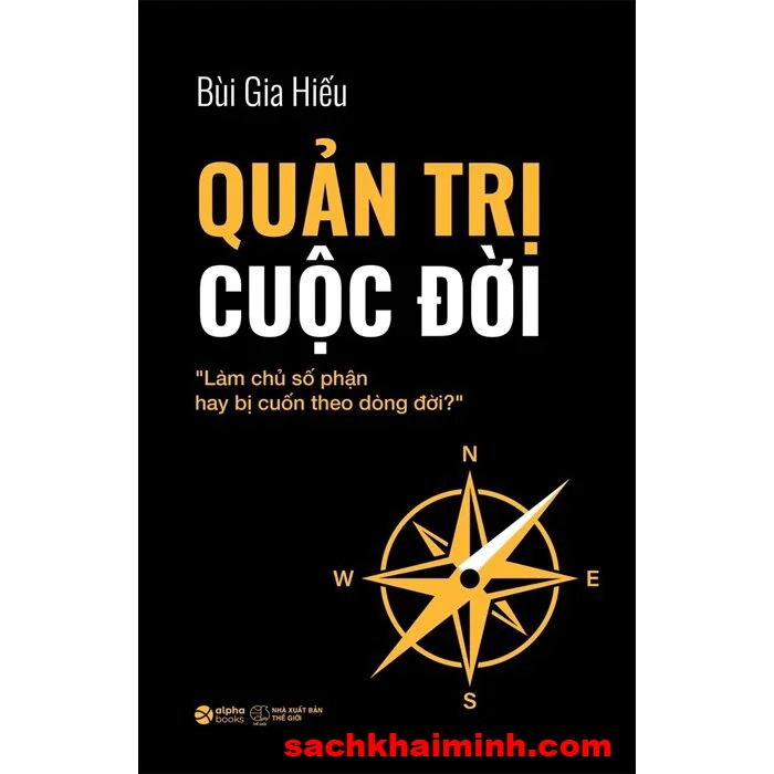 Quản Trị Cuộc Đời - Bùi Gia Hiếu