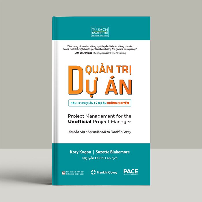 Quản Trị Dự Án Dành Cho Quản Lý Dự Án Không Chuyên (Bìa Cứng) Kory Kogon, Suzette Blakemore
