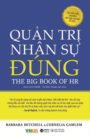 Quản Trị Nhân Sự Đúng - The Big Book Of HR - Barbara Mitchell, Cornelia Gamlem